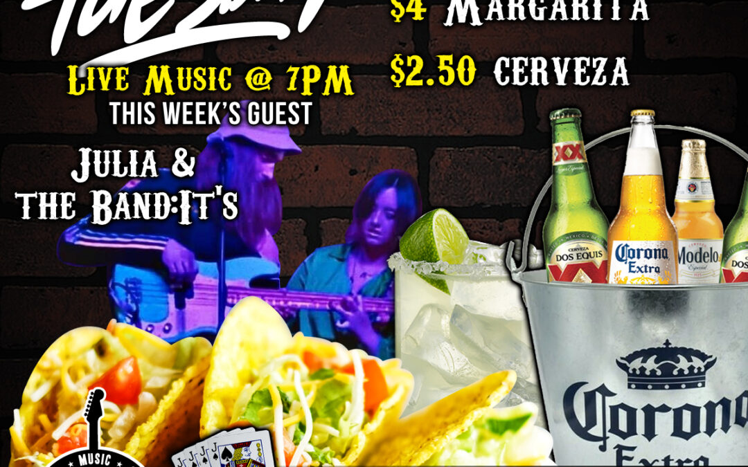 7/11 Taco Tuesday with Julia & the Band:Its